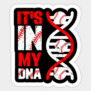 It's In My DNA Baseball Sport Players Lovers Fans Team Sticker